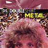 écouter en ligne Various - Doubleshot Metal