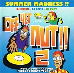 Download DJ Brisk, DJ Demo, DJ Fury - Off Yer Nut 2