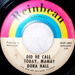Download Dora Hall - Did He Call Today Mama Just My Style