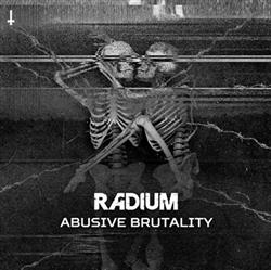 Download Radium - Abusive Brutality