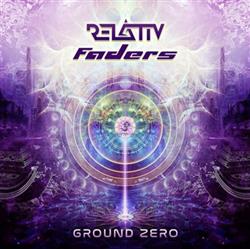 Download Relativ, Faders - Ground Zero