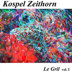 Download Kospel Zeithorn - Le Gril VolI