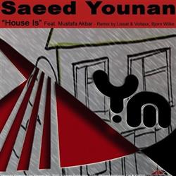 Download Saeed Younan Feat Mustafa Akbar - House Is