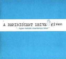 Download A Reminiscent Drive - Given