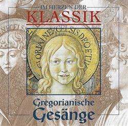 Download Chor Der Kapelle Der Wiener Hofburg - Im Herzen Der Klassik Gregorianische Gesänge