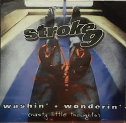 Download Stroke 9 - Washin Wonderin Nasty Little Thoughts