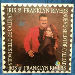 Download Iris Y Franklyn Rivers - Sello De Calidad