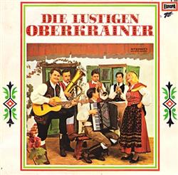 Download Die Lustigen Oberkrainer - Die Lustigen Oberkrainer