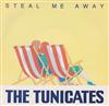online anhören The Tunicates - Steal Me Away