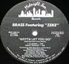 Brass Featuring Zeke - Gotta Let You Go