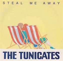 Download The Tunicates - Steal Me Away