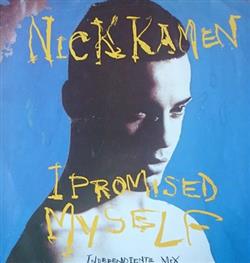 Download Nick Kamen - I Promised Myself Independiente Mix