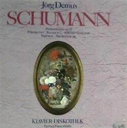 Download Robert Schumann, Jörg Demus - Recital Schumann