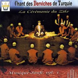 Download Derviches de Turquie, Soufi - Chant Des Derviches De Turquie Musique Soufi Vol 1 La Cérémonie Du Zikr