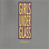 baixar álbum Girls Under Glass - Flowers