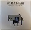 ouvir online JP Ruggieri - Waiting On You