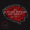 télécharger l'album Di Chiara Brothers - Our Mind EP
