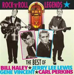 Download Bill Haley, Jerry Lee Lewis, Gene Vincent, Carl Perkins - Rock N Roll Legends The Best Of Bill Haley Jerry Lee Lewis Gene Vincent Carl Perkins