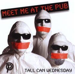 Download Meet Me At The Pub - Tall Can Wednesday