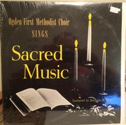 Download Ogden First Methodist Choir - Sacred Music