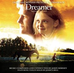 Download John Debney, Joshua Bell - Dreamer Original Motion Picture Soundtrack