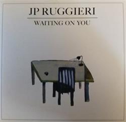Download JP Ruggieri - Waiting On You