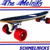 lytte på nettet The Melniks - Schmelnicks