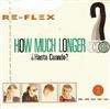 lataa albumi ReFlex - How Much Longer Hasta Cuando