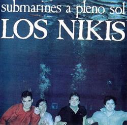 Download Los Nikis - Submarines A Pleno Sol