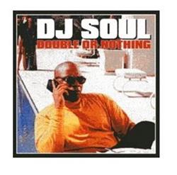 Download DJ Soul - Double Or Nothing