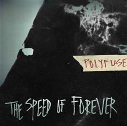 Download Polyfuse - The Speed Of Forever