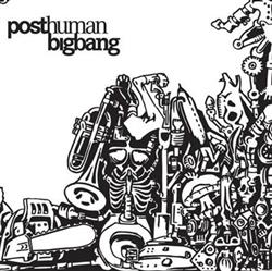 Download Posthumanbigbang - Posthumanbigbang