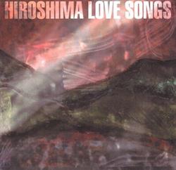 Download Hiroshima - Love Songs