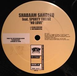 Download Shabaam Sahdeeq Featuring Sporty Thievz - No Love