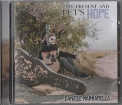 Download Daniele Mammarella - Past Present And Lets Hope