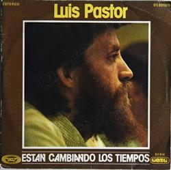 Download Luis Pastor - Están Cambiando Los Tiempos