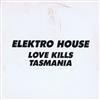 descargar álbum Love Kills & Tasmania - Elektro House