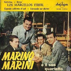 Download Los Marcellos Ferial Marino Marini E Il Suo Quartetto - Caterina Irena Cuando Calienta El Sol Llorando Me Dormí