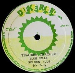 Download Blue Bells, Jah Berry - Teacher Teacher Golden Rule