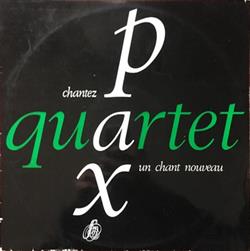 Download Pax Quartet - Chantez Un Chant Nouveau