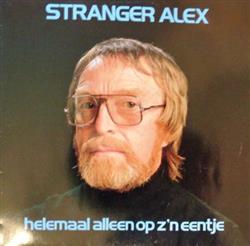 Download Stranger Alex - Helemaal Alleen Op Zn Eentje