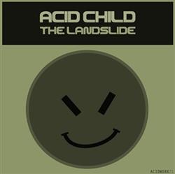 Download Acid Child - The Landslide