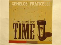 Download Gemelos Fraticelli - Its About Time