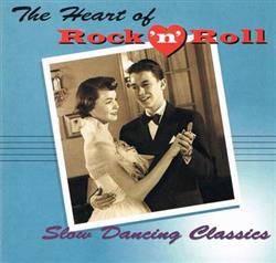 Download Various - The Heart of Rock N Roll Slow Dancing Classics