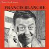 télécharger l'album Francis Blanche - Francis Blanche