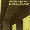 Album herunterladen Peripherique Est - Répétition 210606