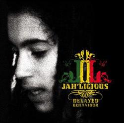 Download Jah'licious - Delayed Behaviour