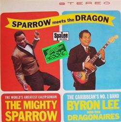Download Mighty Sparrow With Byron Lee And The Dragonaires - Sparrow Meets The Dragon