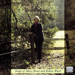 Download Sandra McClain & Margot Garrett, Mary Howe And Robert Ward - Loves Seasons Songs Of Mary Howe And Robert Ward