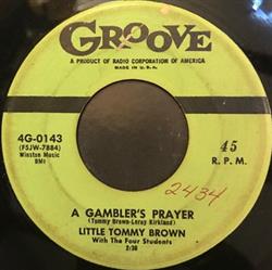 Download Little Tommy Brown - A Gamblers Prayer The Thrill Is Gone